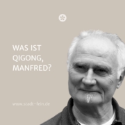 Was ist Qigong, Manfred Buchta?